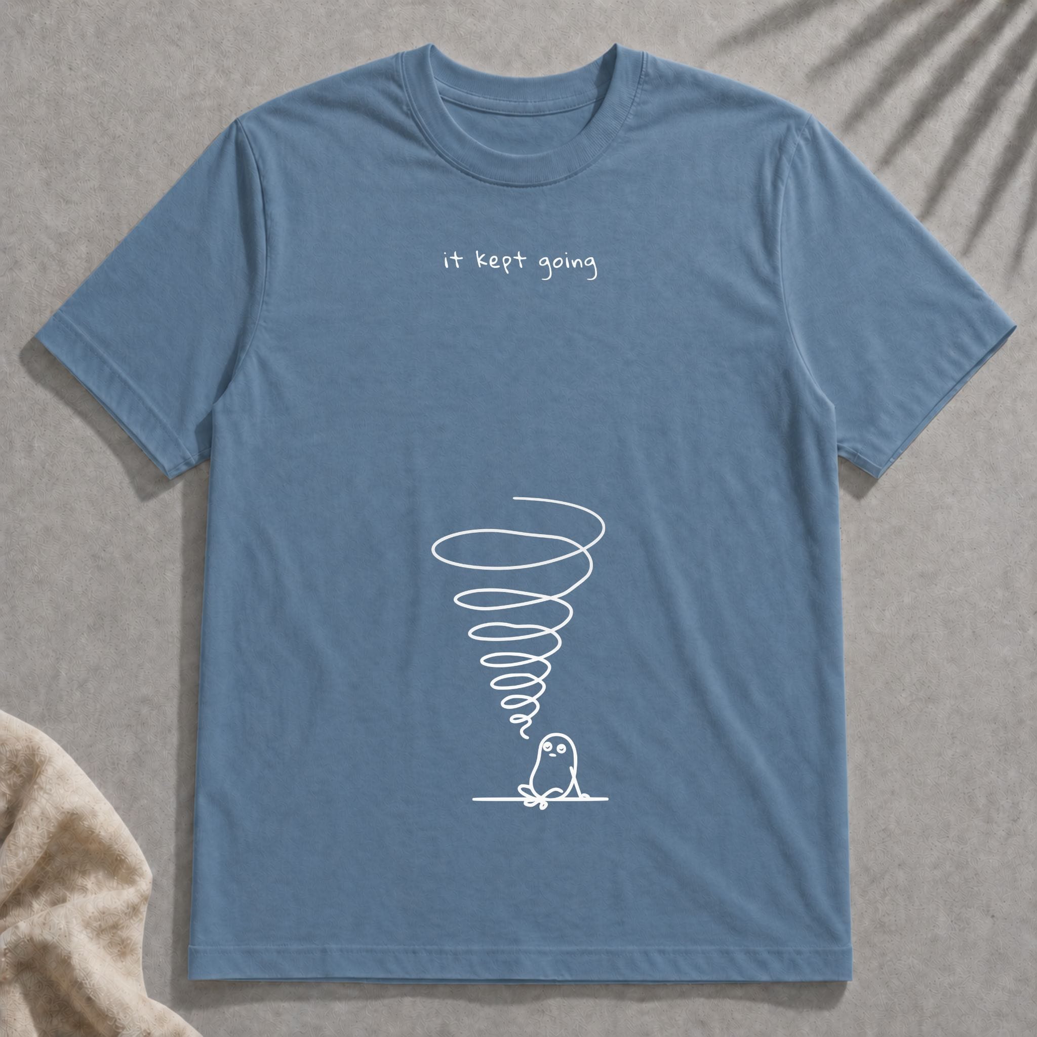 it kept going t-shirt