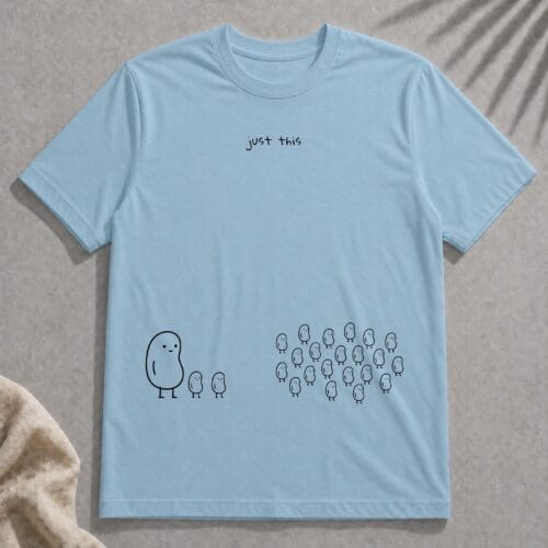 just this t-shirt