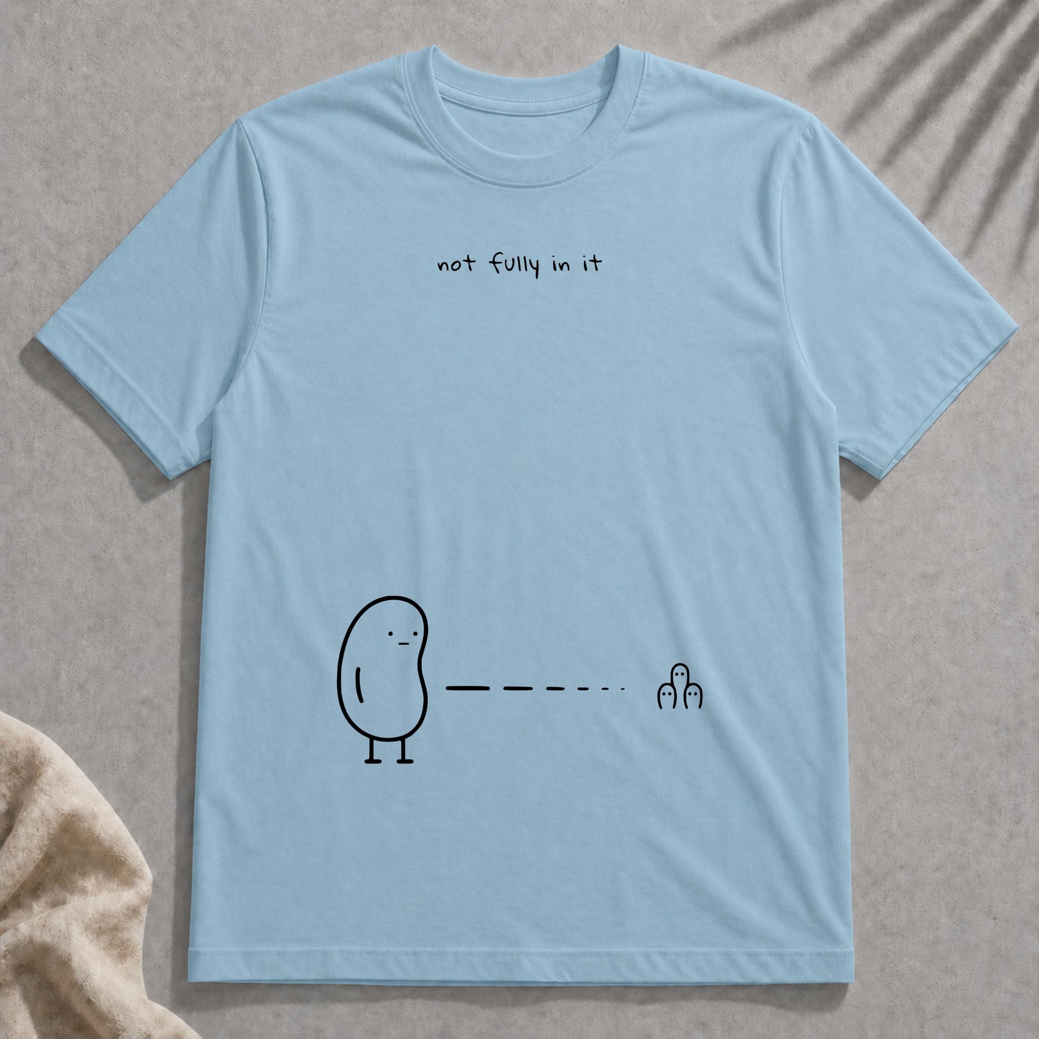 not fully in it t-shirt - Image 3