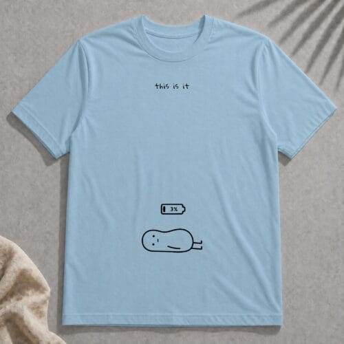 this is it t-shirt