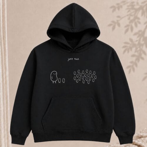 just this hoodie